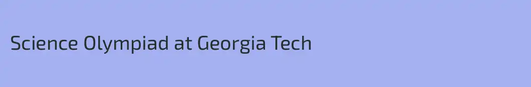 Science Olympiad at Georgia Tech